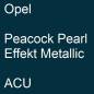 Preview: Opel, Peacock Pearl Effekt Metallic, ACU.